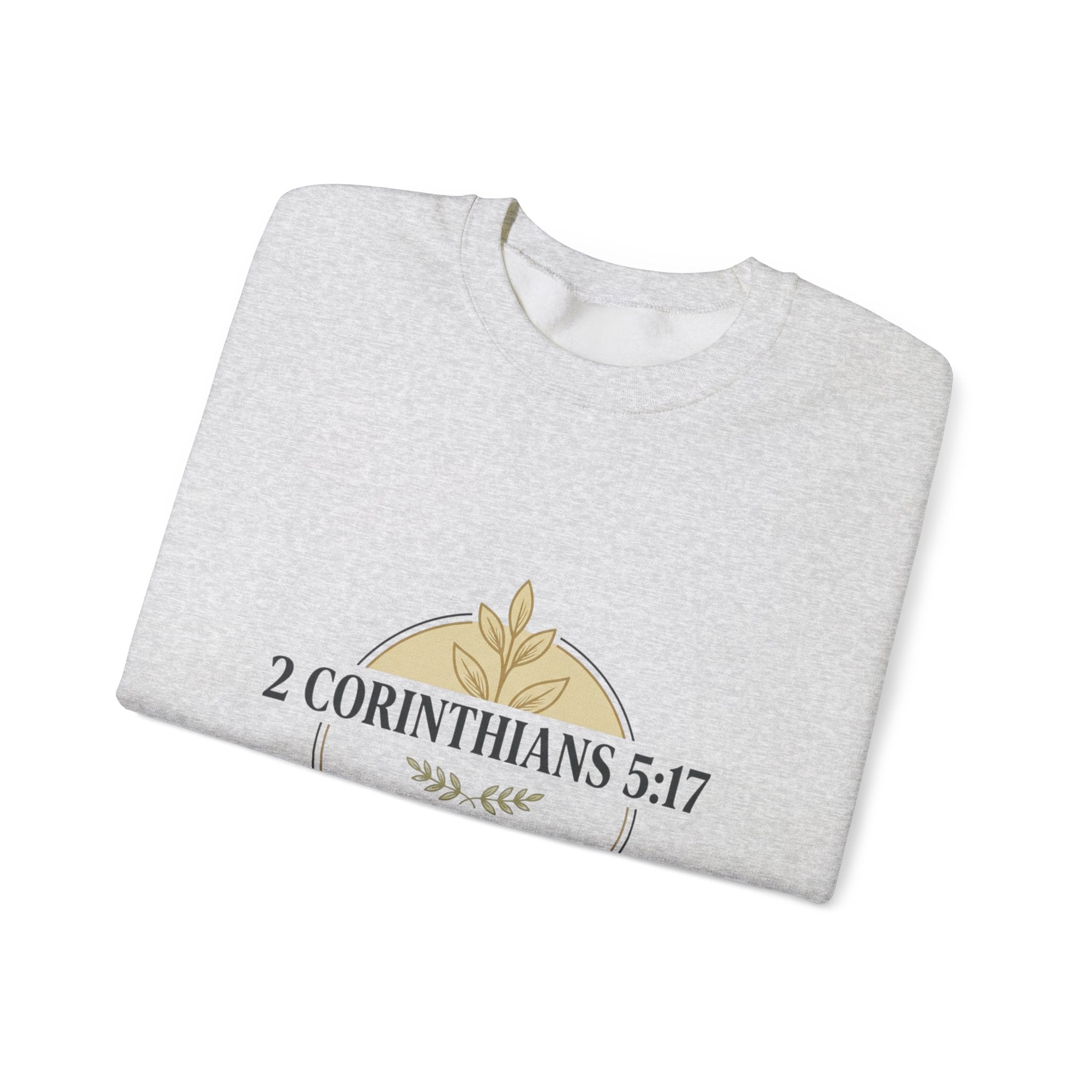 2 Corinthians 5:17 Scripture Crewneck Sweatshirt | Christian Faith Verse