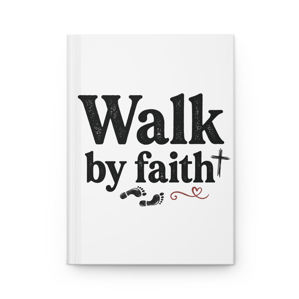 Walk by Faith Hardcover Journal | Christian Inspirational Lined Notebook
