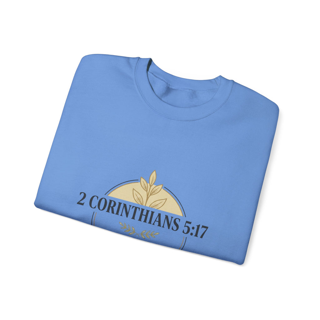 2 Corinthians 5:17 Scripture Crewneck Sweatshirt | Christian Faith Verse