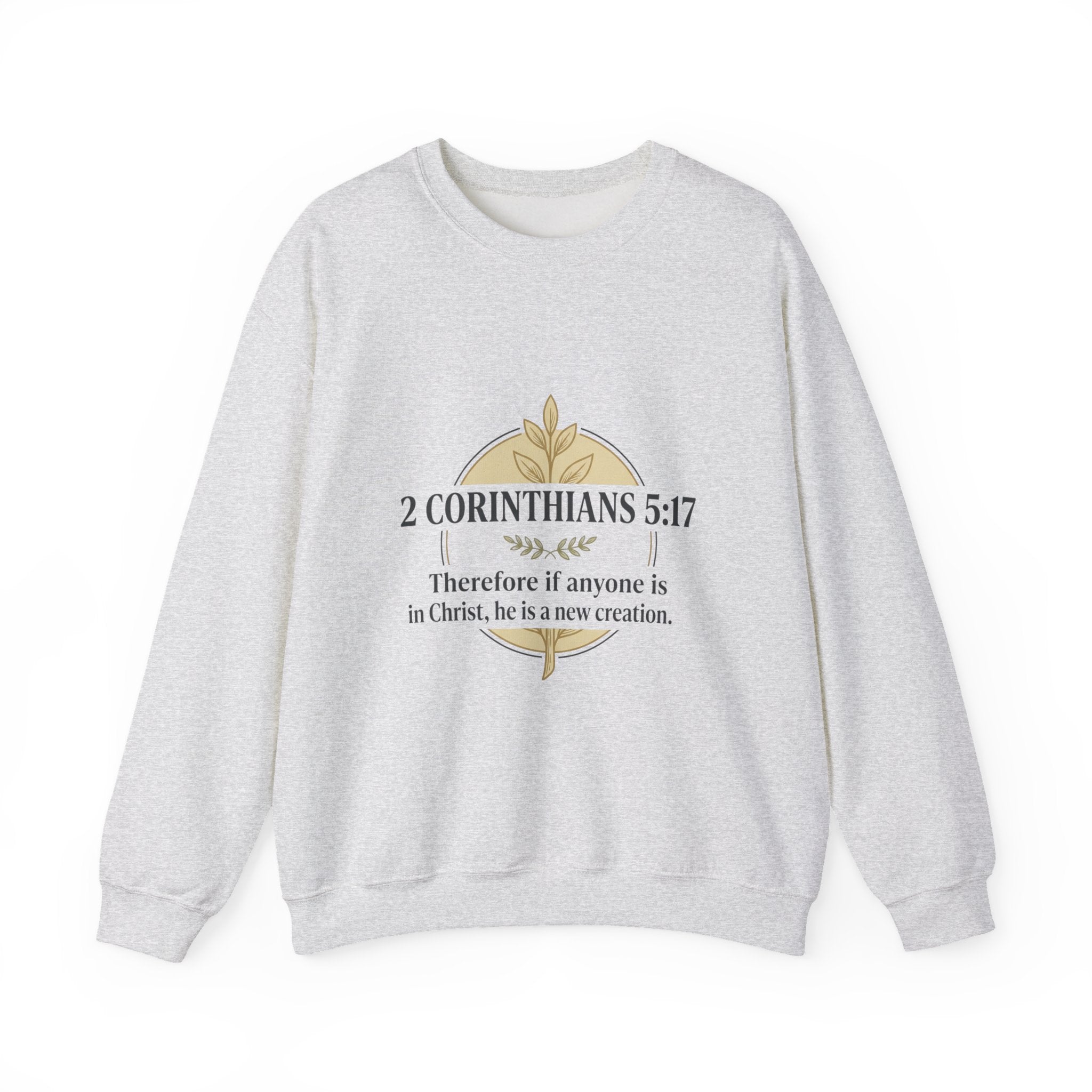 2 Corinthians 5:17 Scripture Crewneck Sweatshirt | Christian Faith Verse